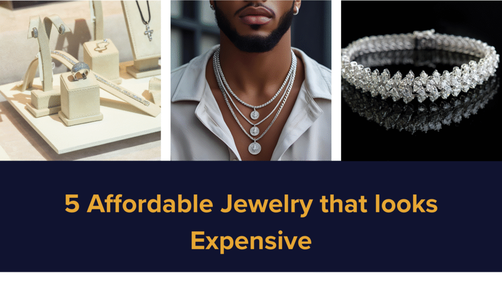 Discover 5 Affordable Jewelry that Look Expensive. Learn how to style, shop smart, and maintain luxury-looking accessories