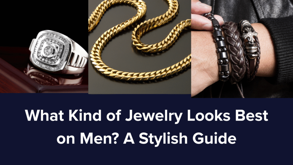 men’s jewelry, best jewelry for men, stylish men’s accessories, gold chains for men, men’s rings, hip hop jewelry, jewelry style guide, men’s fashion tips, men’s jewelry trends, what jewelry suits men