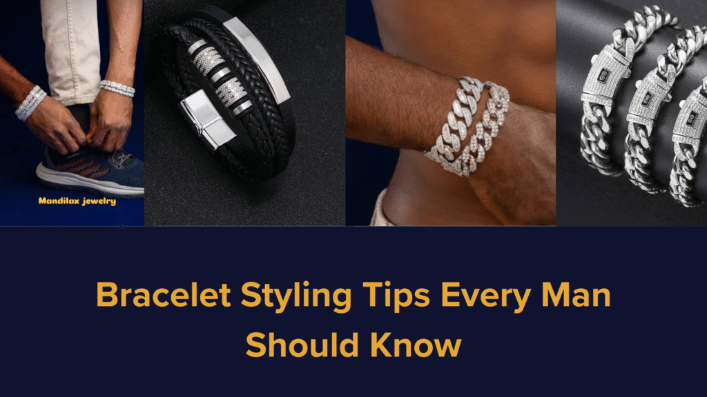 Bracelet Styling Tips Every Man Should Know